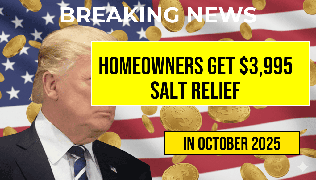 Homeowners Receive $3,995 in Tax Relief as SALT Deduction Increases to $40,000