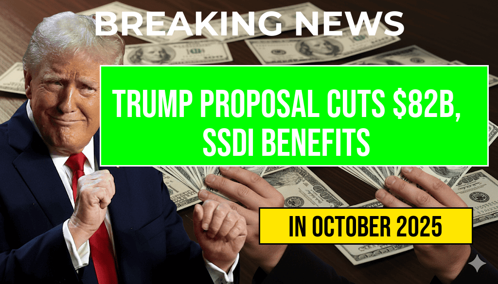 Trump Proposal Would Cut $82 Billion and Reduce SSDI Benefits for 750,000 Americans